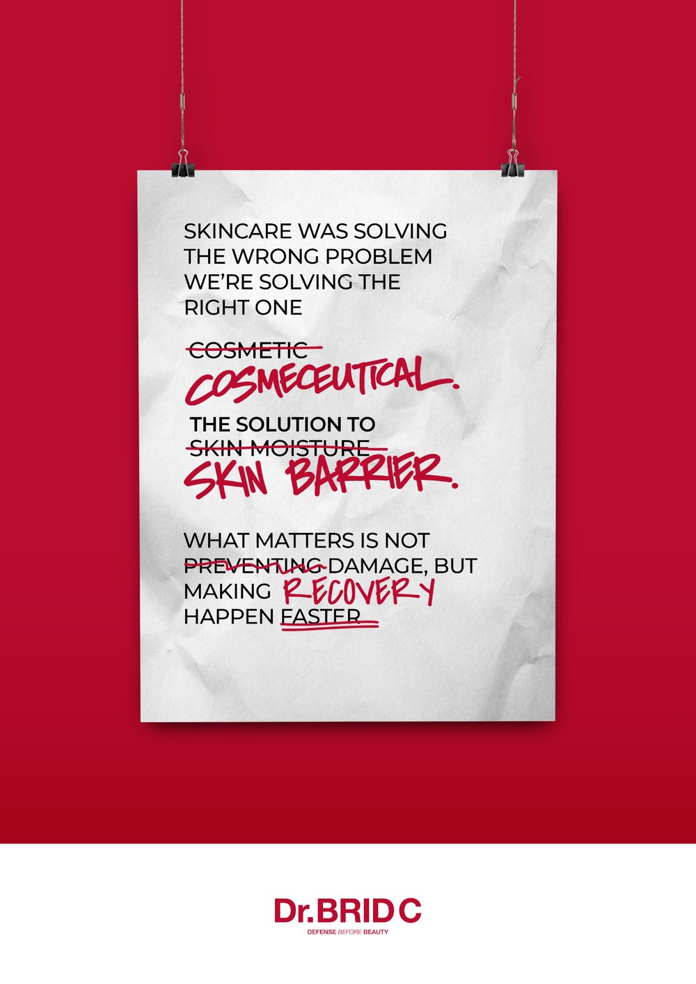 A red and white poster crossing out the words cosmetic, skin moisture and preventing, replacing them with cosmeceutical, skin barrier and recovery